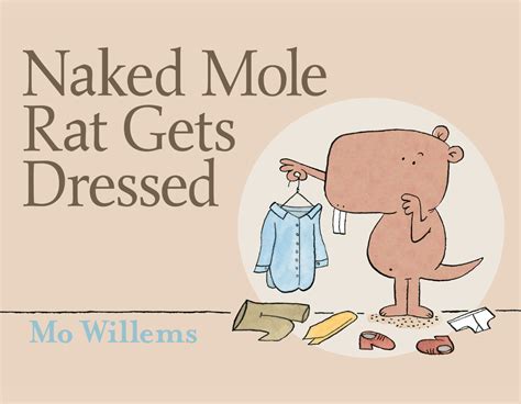 Naked Mole Rat Gets Dressed Pigeon Presents