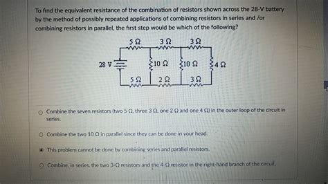 Solved To Find The Equivalent Resistance Of The Combination