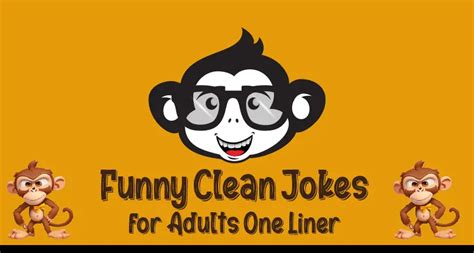 Funny Clean Jokes for Adults One Liner - Funny Jokes