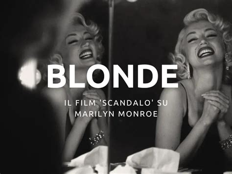 Blonde Il Film Scandalo Di Netflix Su Marilyn Monroe