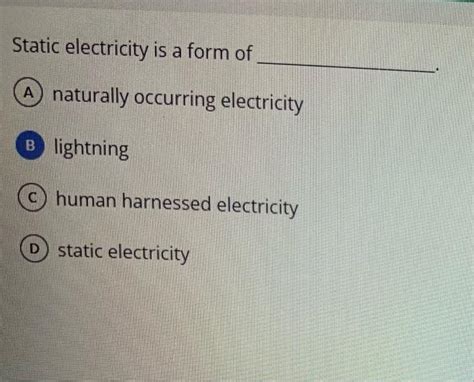 Solved Static electricity is a form of naturally occurring | Chegg.com