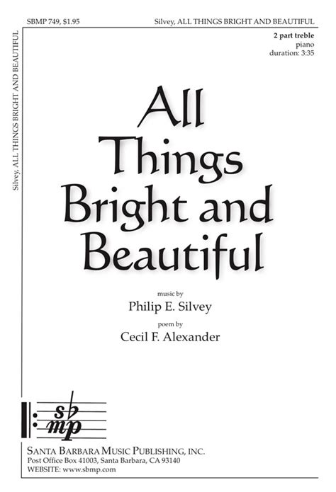 All Things Bright and Beautiful | Philip Silvey