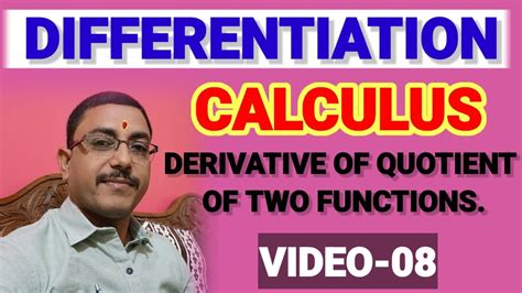 Differentiation Derivative Of The Quotient Of Two Functions Video 8