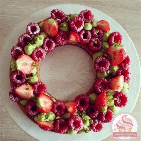 Tarte Fraise Framboise Pistache Maman Fait Un Gâteau Maman Fait Un