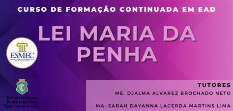 Esmec Oferta Curso Lei Maria Da Penha Na Modalidade Ead Tjce