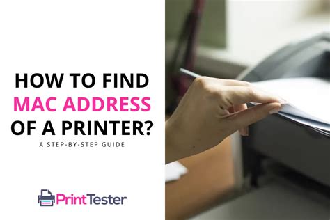 How To Find The Mac Address Of A Printer A Step By Step Guide