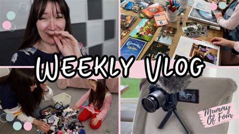 Weekly Vlog Organising Scrapbooking Something Funny Mummy Of Four