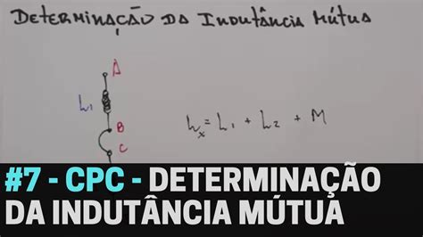 Cpc Determina O Da Indut Ncia M Tua Youtube