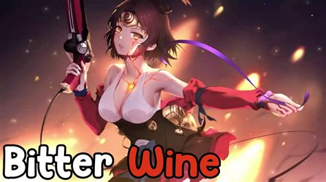 Nightcore Bitter Wine Lyrics YouTube