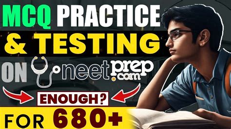 MCQ Practice Testing On NEETprep ENOUGH To Score 680 In NEET