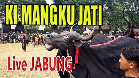 BANTENGAN KI MANGKU JATI LIVE JABUNG TUMPANG FESTIVAL BANTENGAN KRIDO