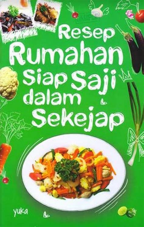 Buku Resep Rumahan Siap Saji Dalam Sekejap Bukukita