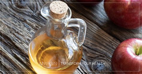 Top 5 Health Benefits Of Apple Cider Vinegar Jj Virgin