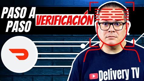 Doordash Verificaci N Facial Paso A Paso Youtube