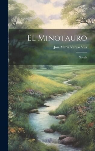 El Minotauro Novela By Jos Mar A Vargas Vila Hardcover Book EBay