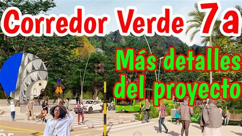 Corredor Verde Séptima Más Detalles Del Proyecto Youtube