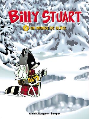 Billy Stuart Tome Un Monde De Glace By Alain M Bergeron