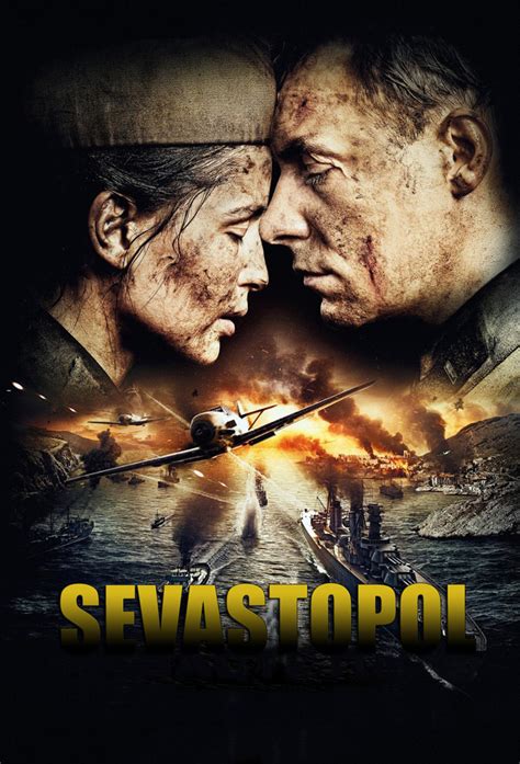 Bitva za Sevastopol (Battle for Sevastopol) (2015) - Russian War Movie ...