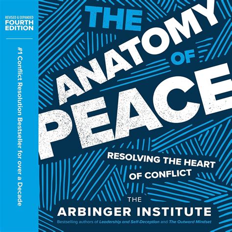 The Anatomy Of Peace Resolving The Heart Of Conflict