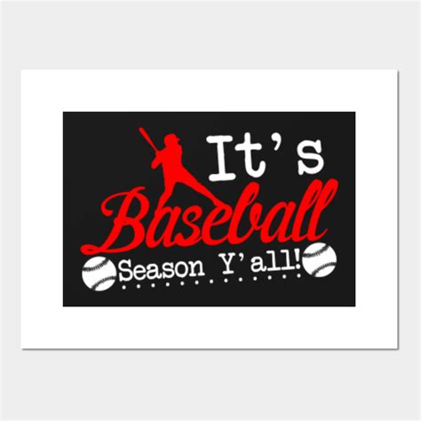 Its Baseball Season Yall Baseball Posters And Art Prints Teepublic