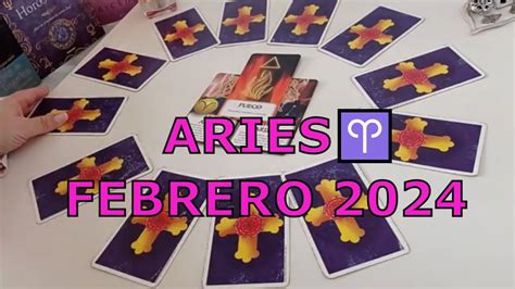 ARIES FEBRERO 2024 HORÓSCOPO TAROT MENSUAL YouTube