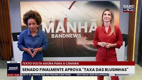 Senado finalmente aprova taxa das blusinhas BandNews TV Vídeo