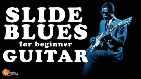 3 Levels Of Blues Slide Guitar For Beginners Youtube