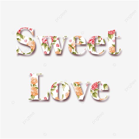 Love Word Art Png Image Plants Sweet Love Word Art Hand Painted