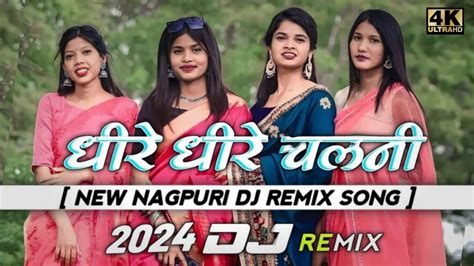 Dheere Dheere Chalni Nitesh Kachhap New Nagpuri Song Dj Ashu Sonal