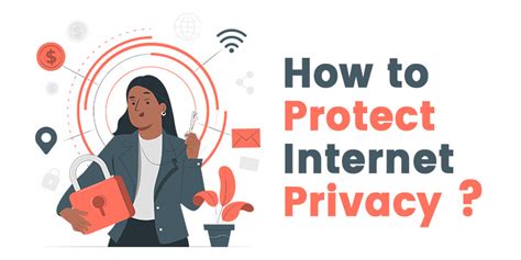 8 Ways To Protect Your Internet Privacy And Online Security