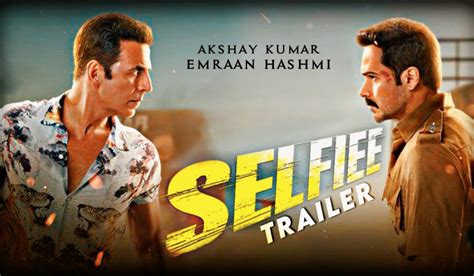 Selfiee Trailer Out Akshay Kumar Nails Action Scenes Emraan Hashmi