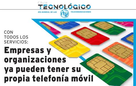 Con Todos Los Servicios Empresas Y Organizaciones Ya Pueden Tener Su Propia Telefonía Móvil