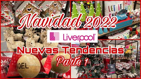 LLEGÓ LA NAVIDAD A LIVERPOOL Recorrido tendencias Navidad 2022