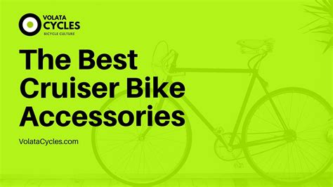 The Best Cruiser Bike Accessories