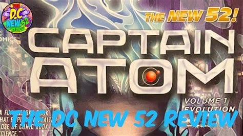 The Dc New 52 Review Captain Atom Vol1 Review Youtube