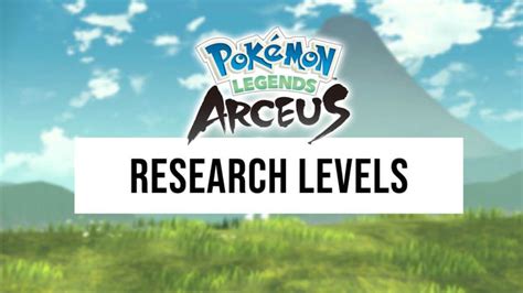 Pokémon Legends Arceus Pokédex Research Level Guide Pokéjungle