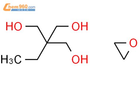 29860 47 7 2 乙基 2 羟甲基 1 3 丙二醇聚环氧乙烷醚化学式结构式分子式molsmiles 960化工网