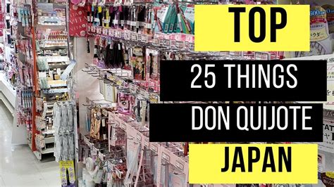 Tokyo Top 25 Things To Buy At Don Quijote Japan Don Don Donki Youtube