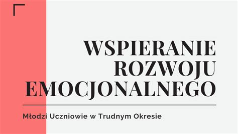 Radzenie Sobie Z Wyzwaniami Emocjonalnymi Dzieci W Wieku Szkolnym