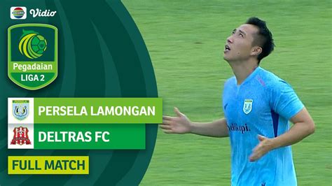 Persela Lamongan Vs Deltras FC Full Match Pegadaian Liga 2 2023 24