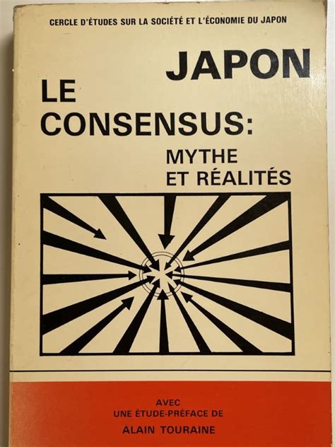 Japon Le Consensus Mythe Et Réalités