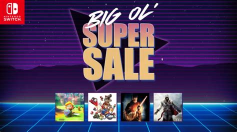 Nintendo Switch Sale "Big Ol' Super Sale" Includes Discounts Up to 67% ...