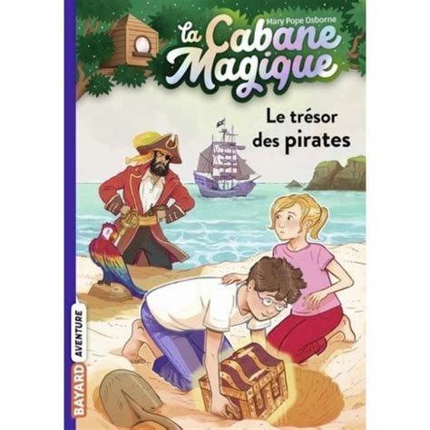 La Cabane Magique Tome 4 Le Trésor Des Pirates Cdiscount Jeux Jouets