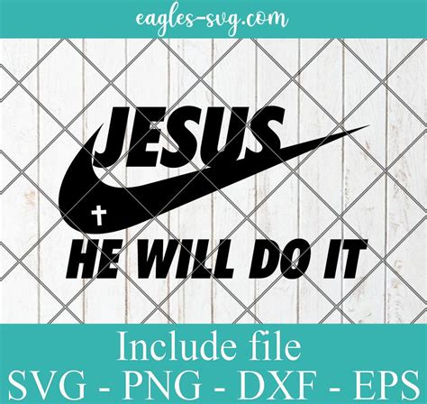 Nike Jesus He Will Do It Svg Christian Svg Religion Svg Jesus Svg