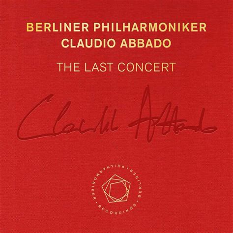 BERLINER PHILHARMONIKER - Claudio Abbado: The Last Concert - Pure Audio ...