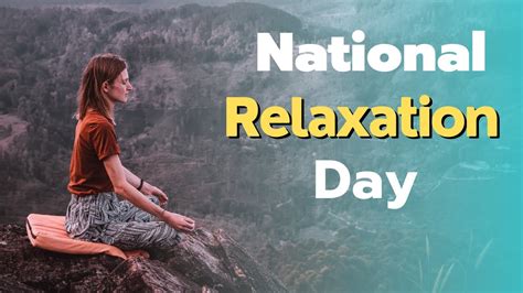 National Relaxation Day – August 15, 2023 - YouTube