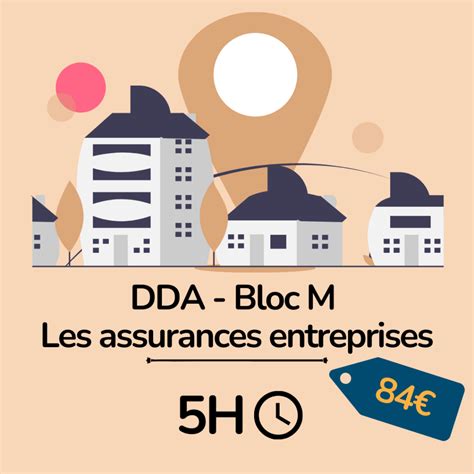 Formation Dda Les Assurances Entreprises Pack 5h As Essyca