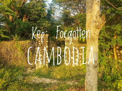 Kep: Sleepy, Seaside Cambodia - The Hangry Backpacker