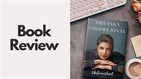 Unfinished: A Memoir By Priyanka Chopra Jonas - Book Review