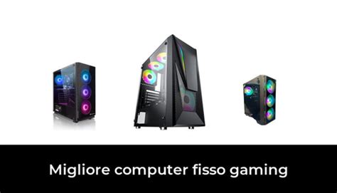 48 Migliore Computer Fisso Gaming Nel 2023 Secondo Gli Esperti